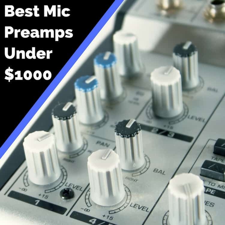 Preamps-Under-1000 best microphone preamplifier under 1000