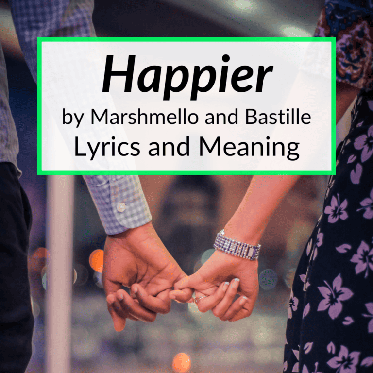 Happier Lyrics Meaning Marshmello Bastille