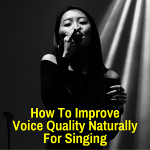 Improving singing voice quality naturally