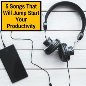 songs that make you more productive