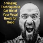 How To Get Rid Of Vocal Break