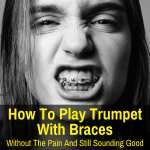 play trumpet with braces