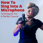 How to sing into a microphone