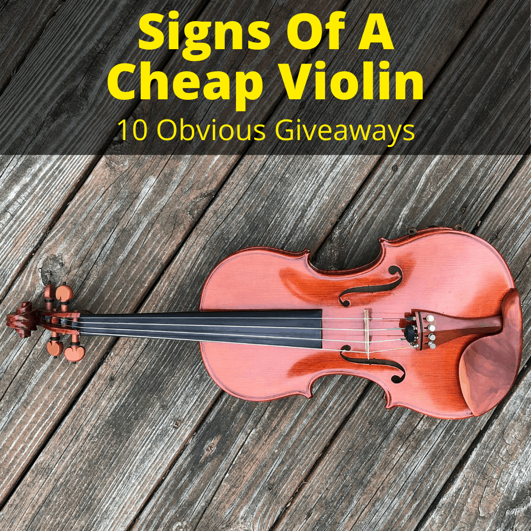 Signs Of A Cheap Violin