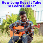 How Long Does It Take To Learn Guitar