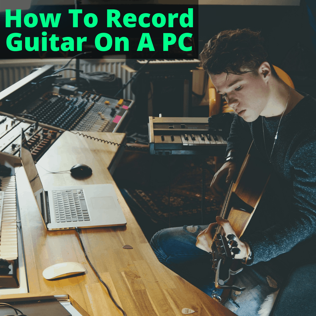 Adventurer Opposition Miscellaneous How To Record Guitar On A PC (And Actually Have It Sound Great)