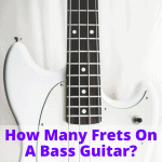 How Many Frets On A Bass Guitar