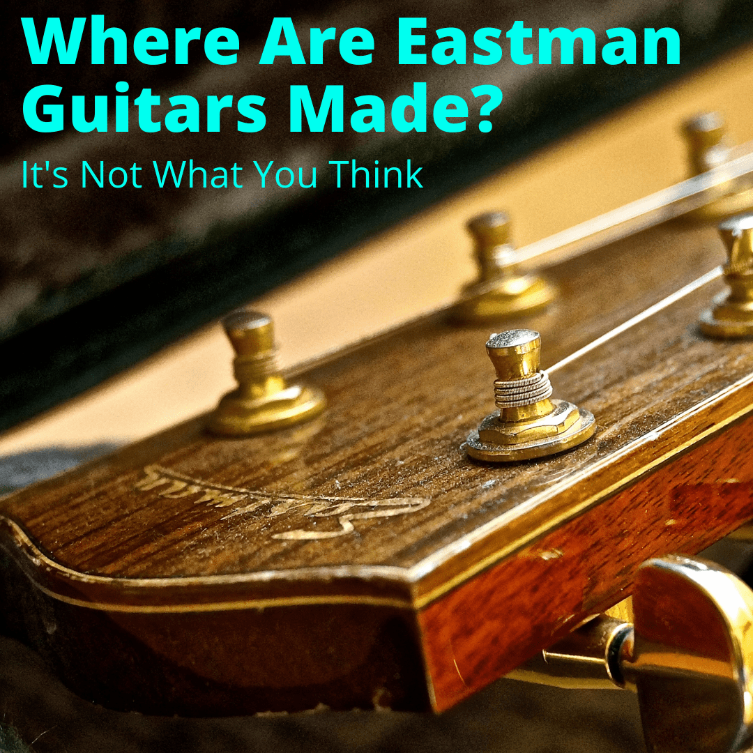 Where Are Eastman Guitars Made