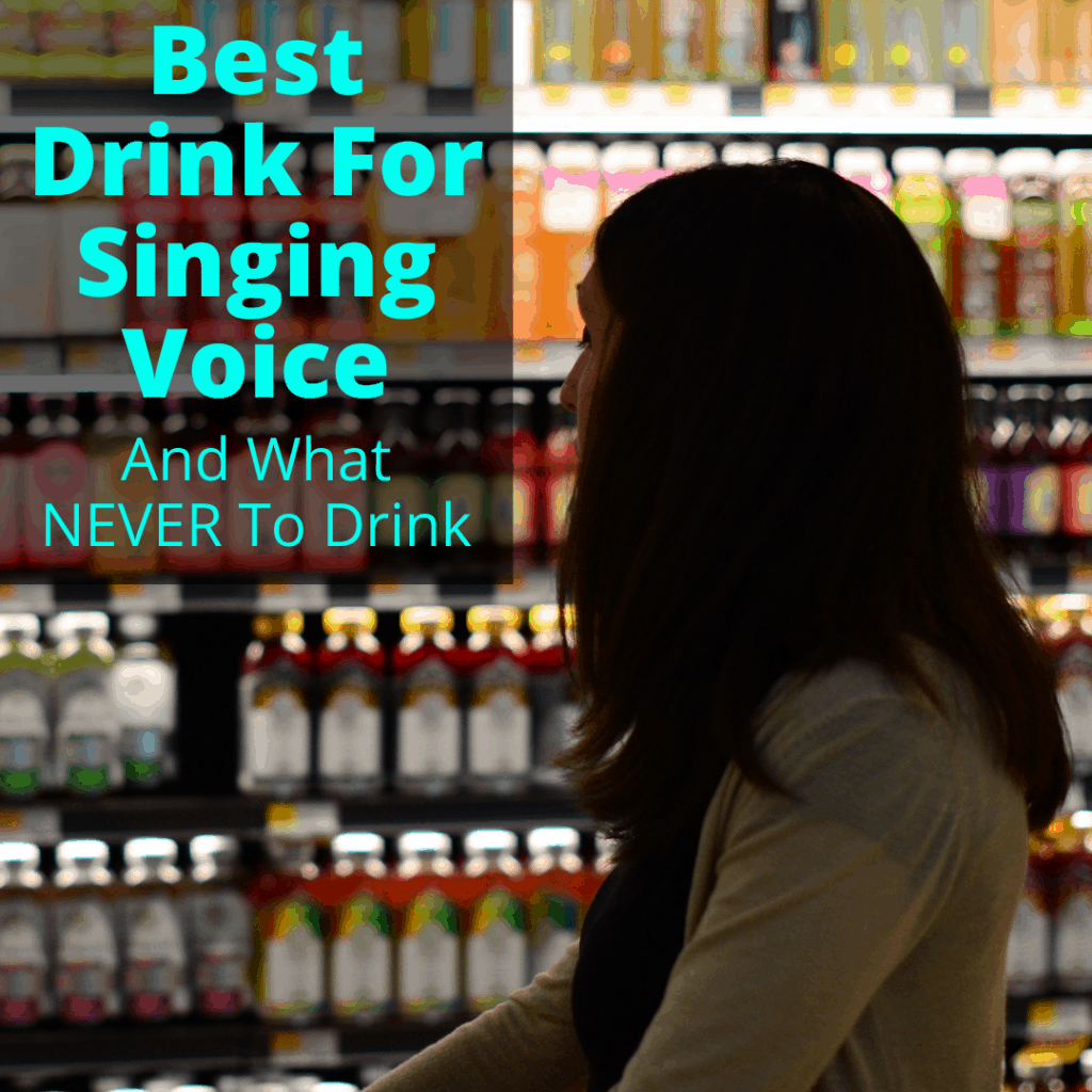 Best Drink For Singing Voice (And What NEVER To Drink)