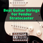 Best Guitar Strings For Fender Stratocaster