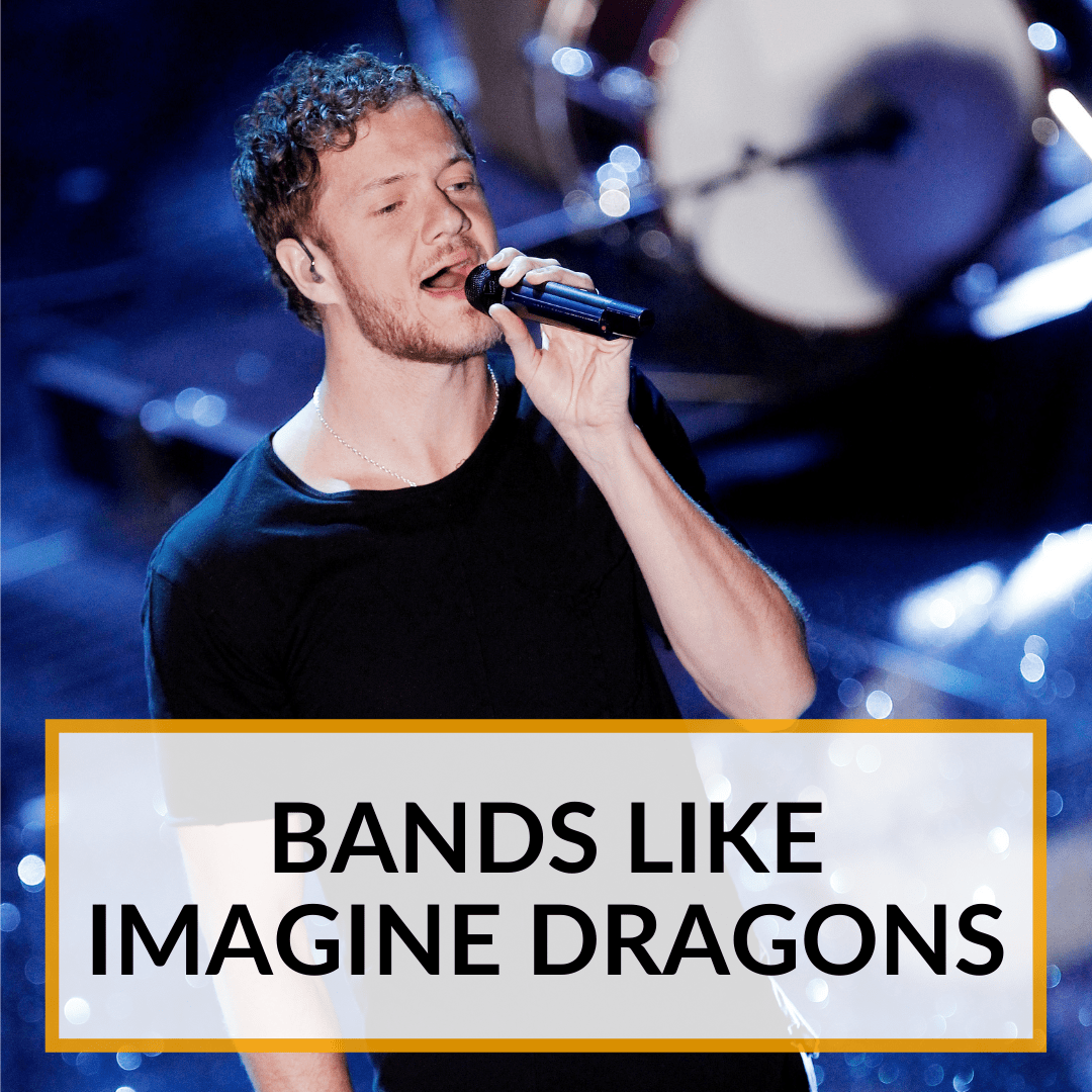 Bands Like Imagine Dragons