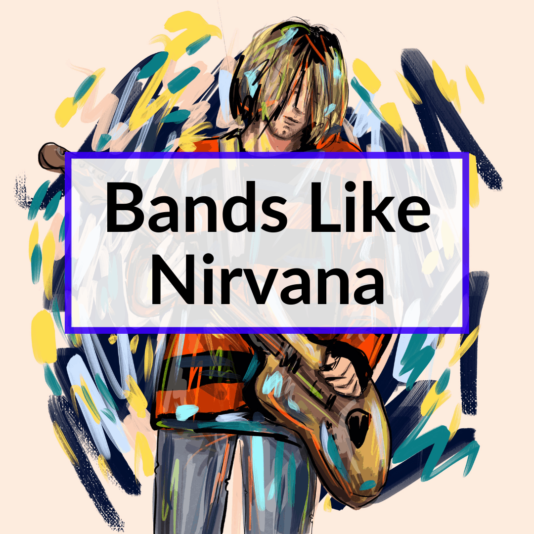 Bands Like Nirvana