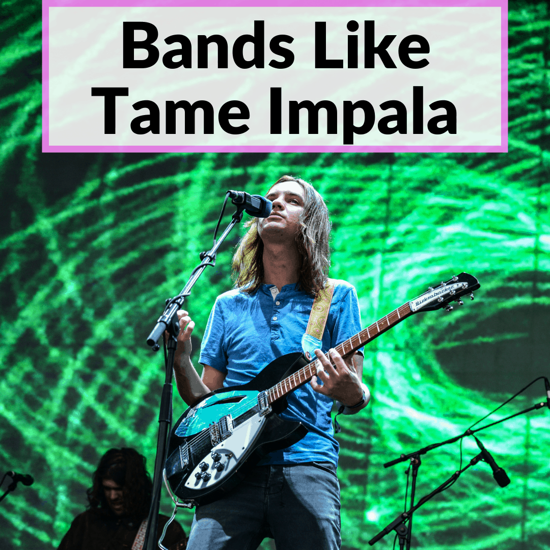 Bands Like Tame Impala