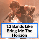 Bands Like Bring Me The Horizon