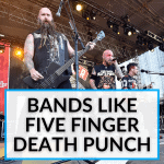 Bands Like Five Finger Death Punch