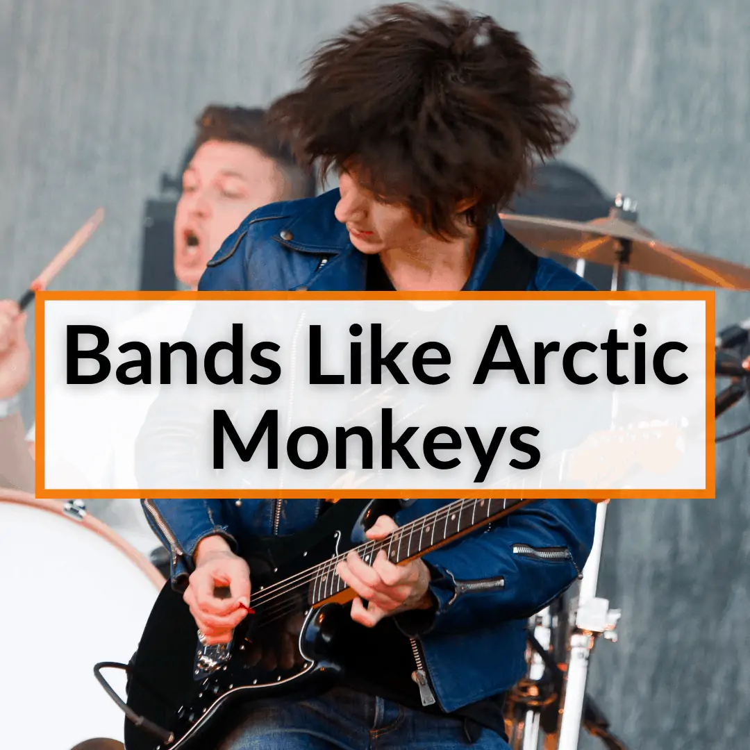 Bands Like Arctic Monkeys