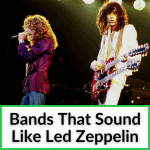 Bands That Sound Like Led Zeppelin