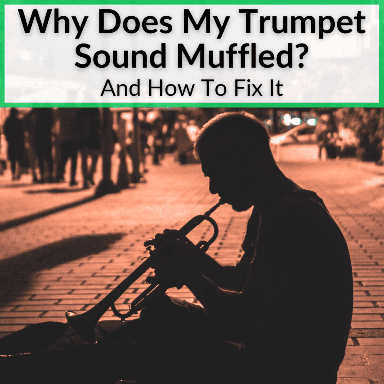 Why Does My Trumpet Sound Muffled? (And How To Fix It)