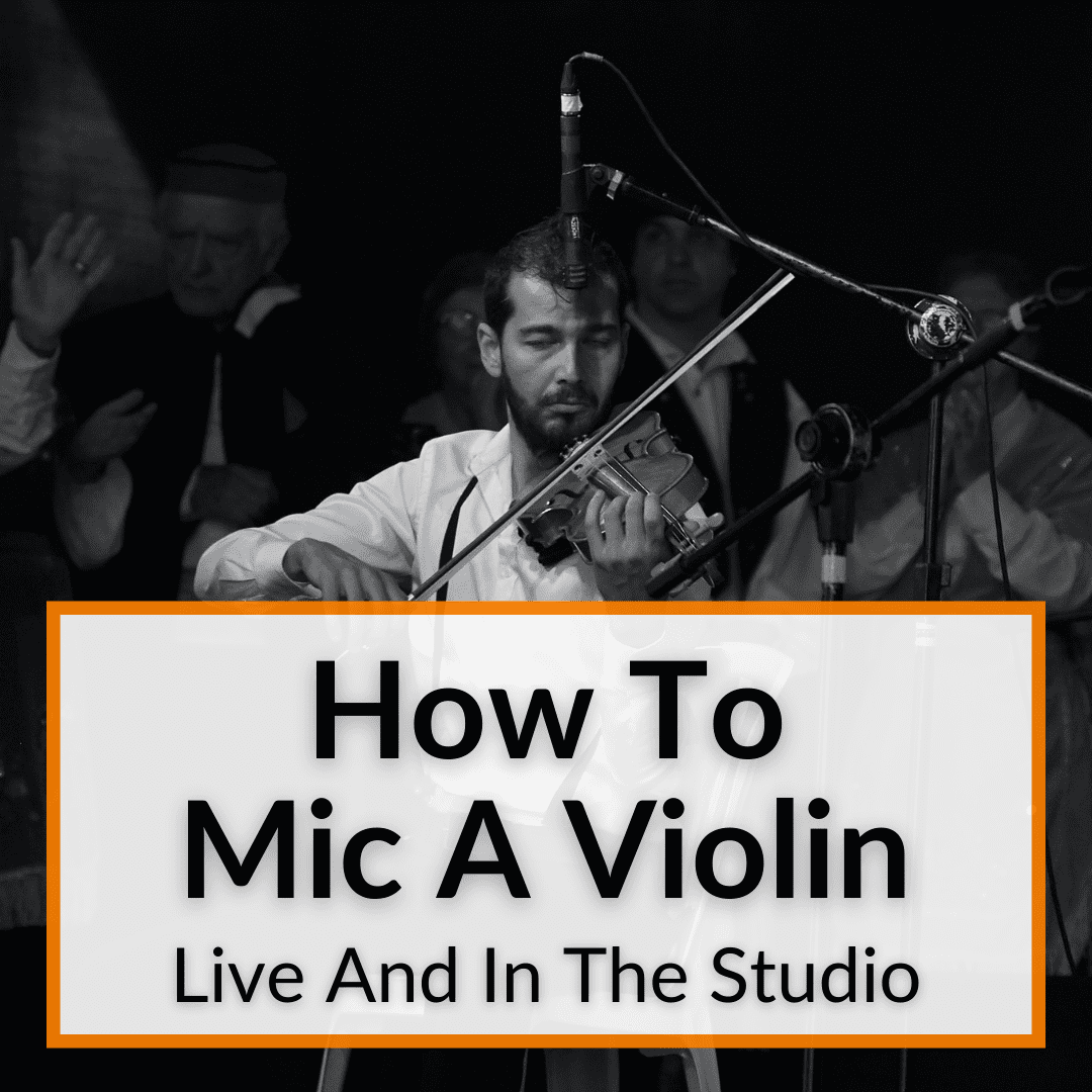 How To Mic A Violin