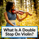 What Is A Double Stop On Violin