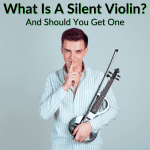 What Is A Silent Violin