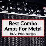 Best Combo Amps For Metal
