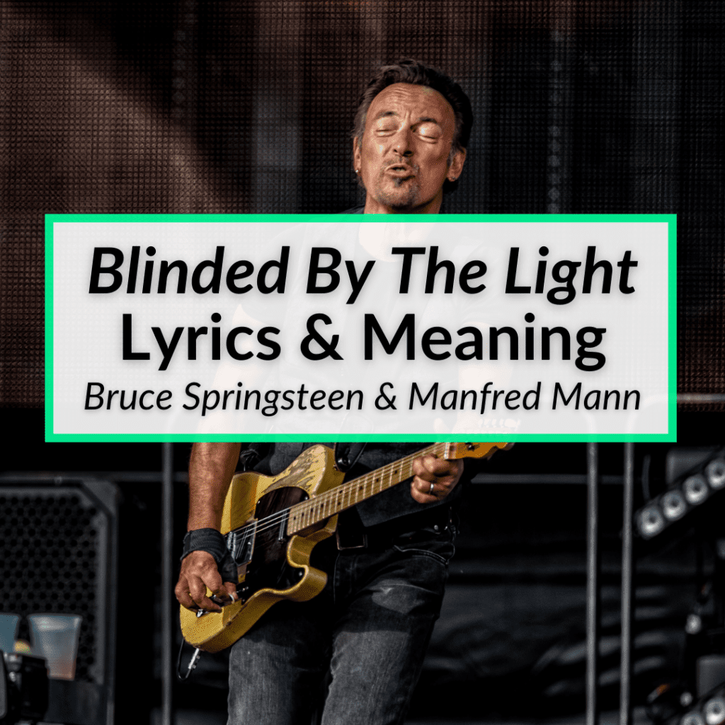  blinded by the light lyrics meaning bruce springsteen manfred mann 