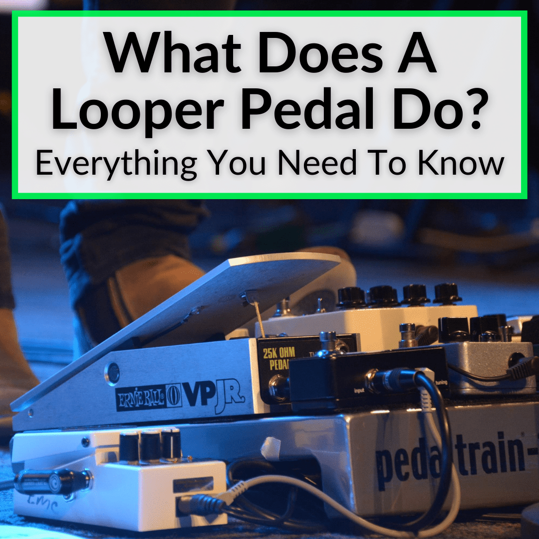 What Does A Looper Pedal Do