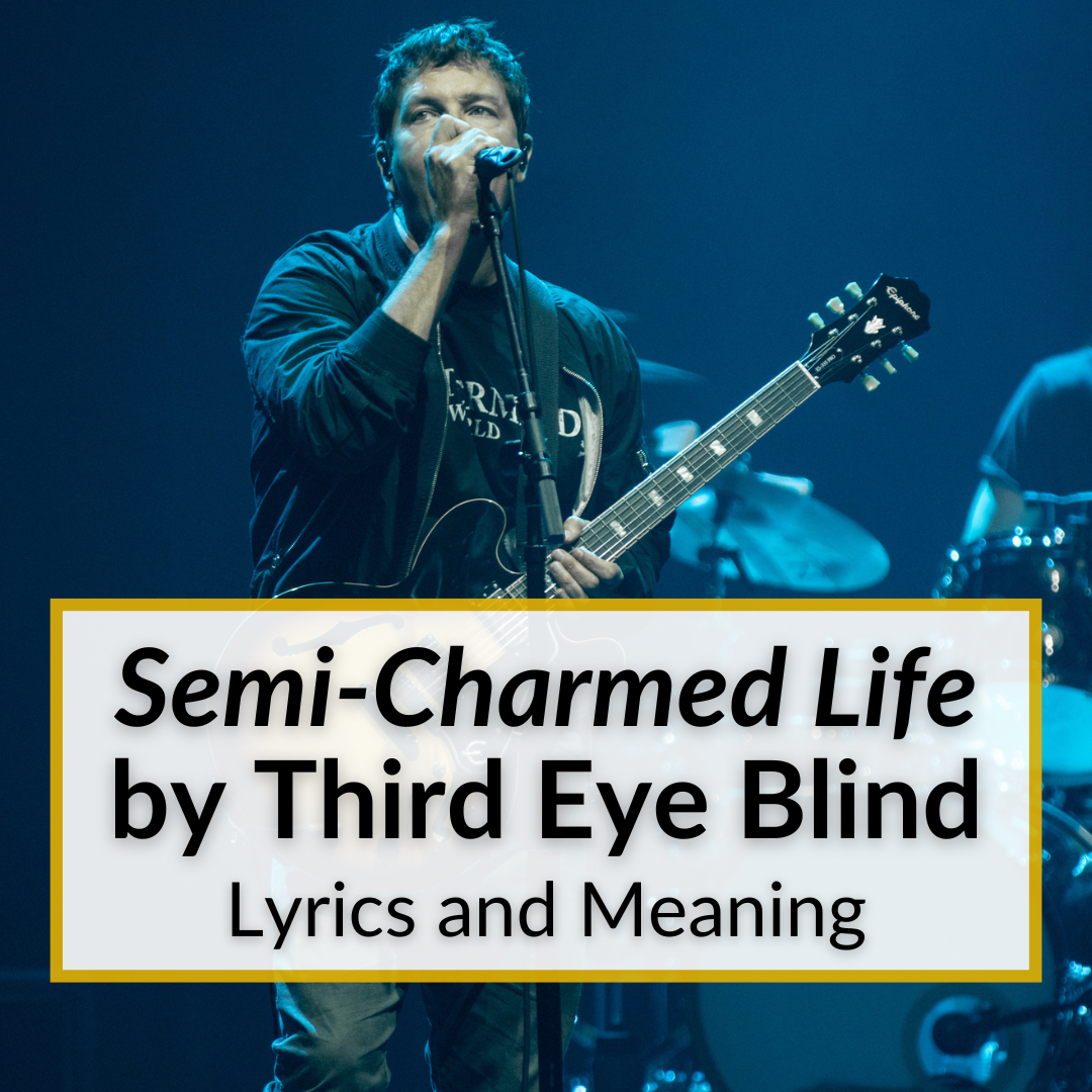 semi charmed life lyrics meaning
