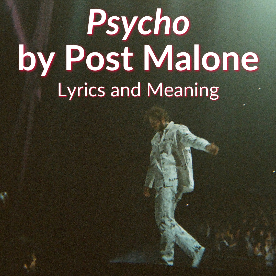 post malone psycho lyrics meaning