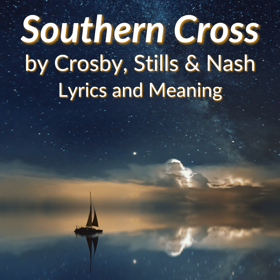 southern cross lyrics meaning