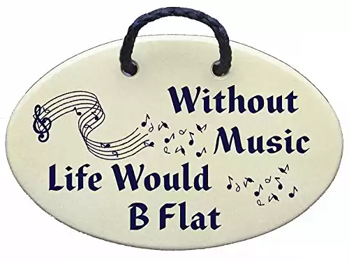 "Without Music Life Would B Flat" Ceramic Wall Plaques Handmade in the USA for Over 30 Years