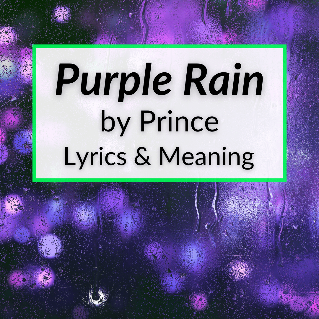 Purple Rain Lyrics Meaning