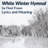 white winter hymnal lyrics meaning