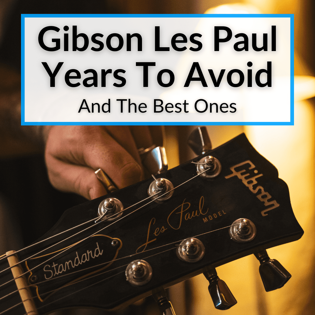 Gibson Les Paul Years To Avoid