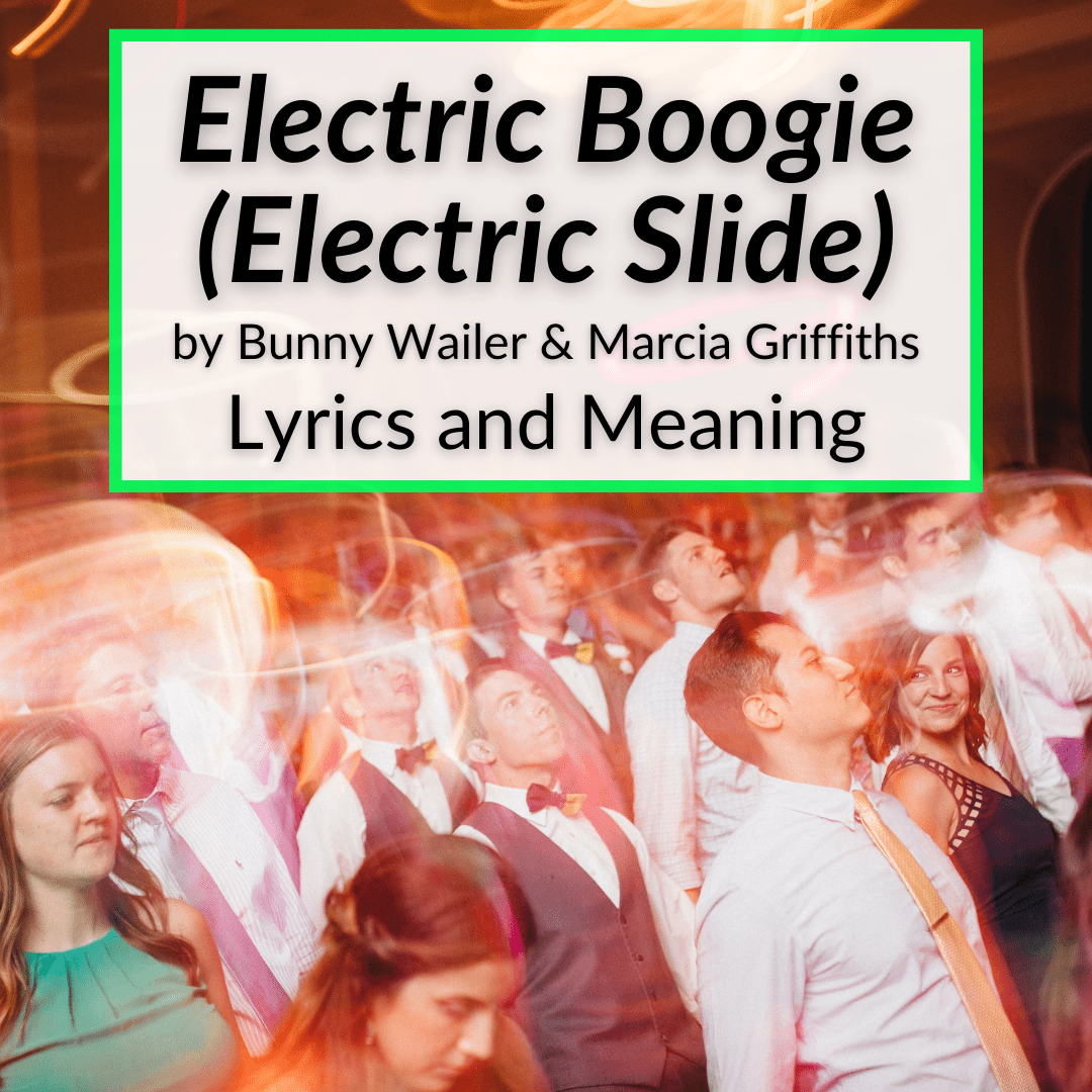  Electric Slide Lyrics Meaning Bunny Wailer Marcia Griffiths 