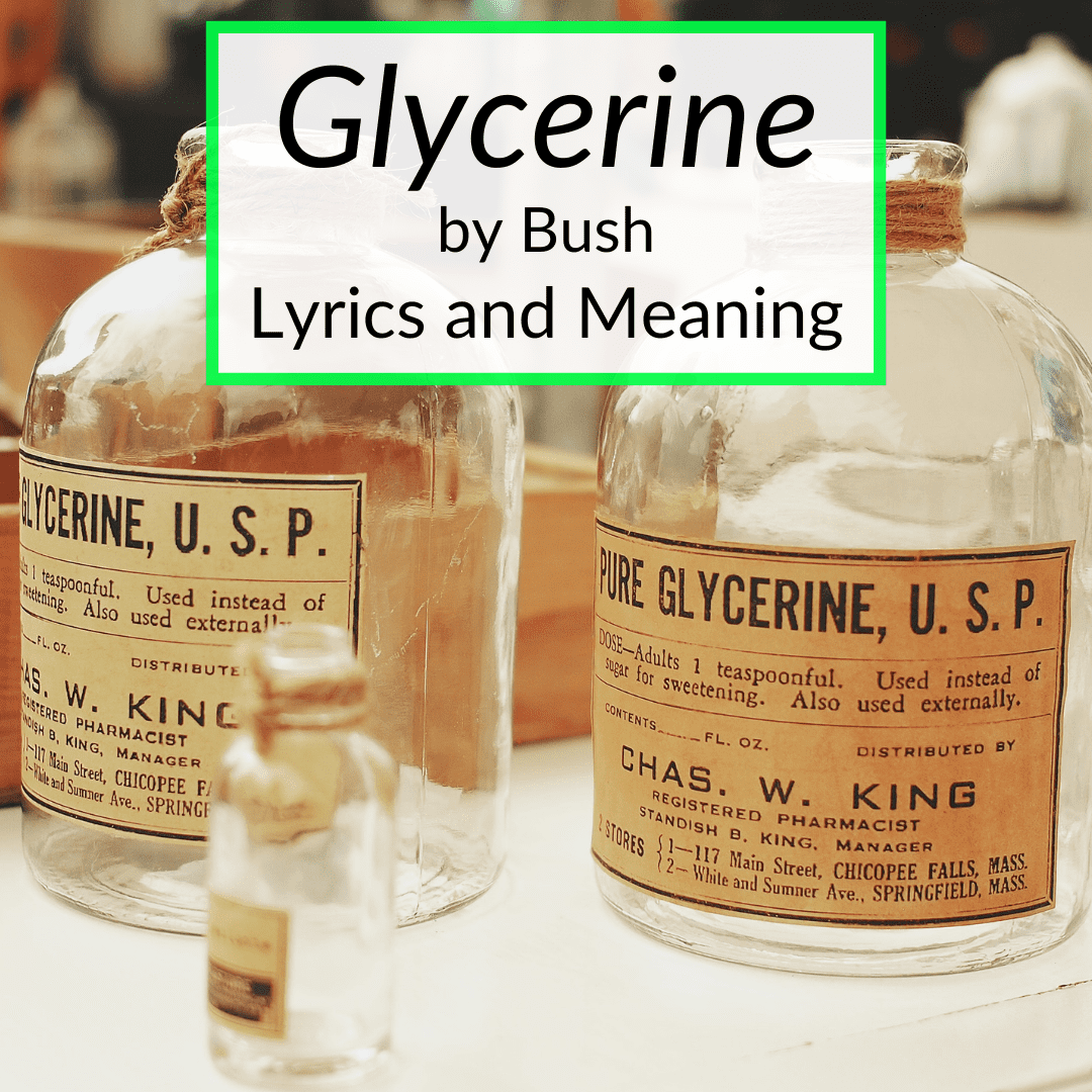 Glycerine Lyrics Meaning