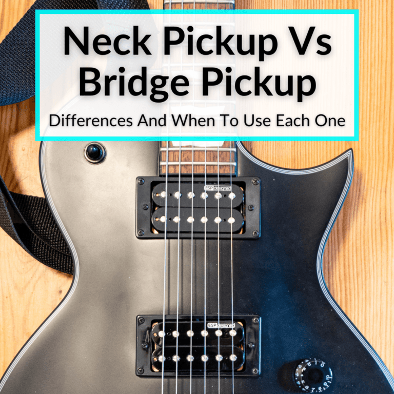 Neck Pickup Vs Bridge Pickup (Differences And When To Use Each One)