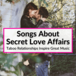 Songs About Secret Love Affairs