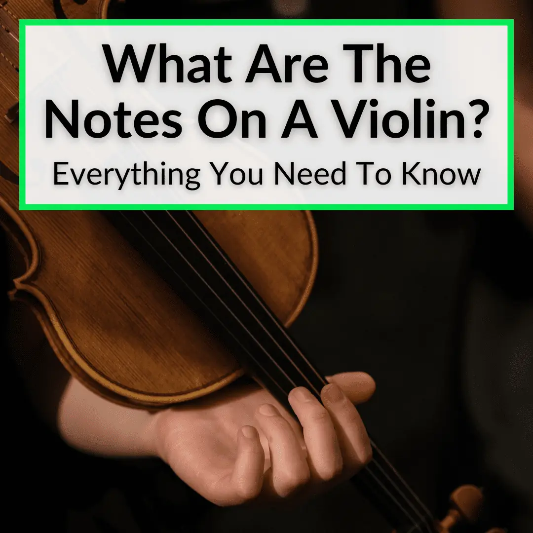 What Are The Notes On A Violin