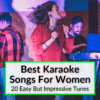 Best Karaoke Songs For Women