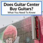 Does Guitar Center Buy Guitars