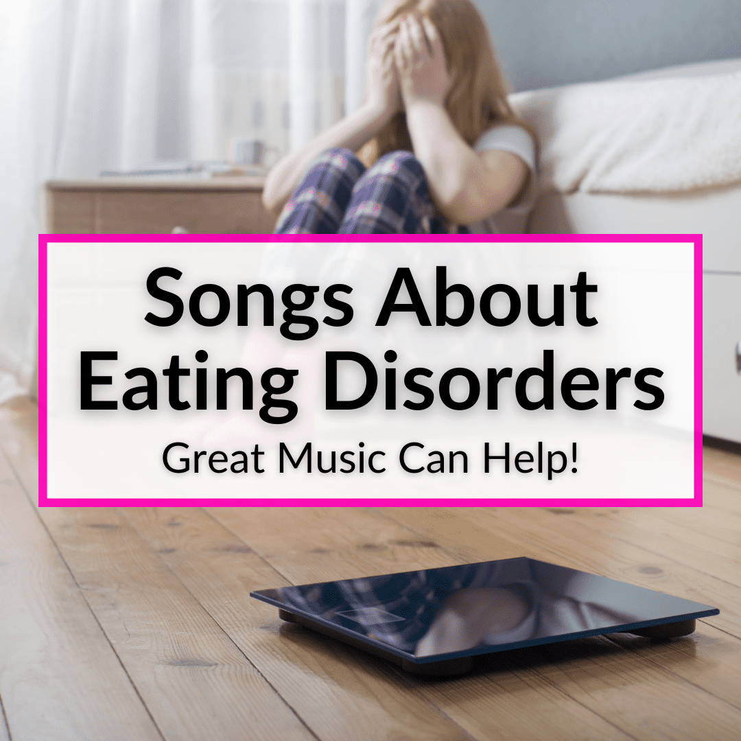 Songs About Eating Disorders