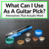 Guitar Pick Alternatives