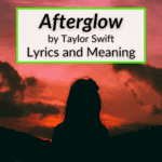 afterglow lyrics taylor swift meaning