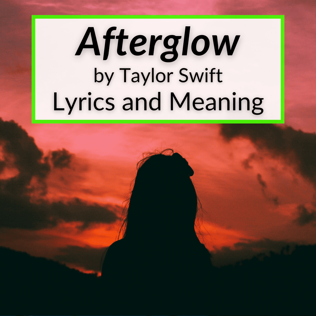 afterglow-lyrics-meaning-taylor-swift