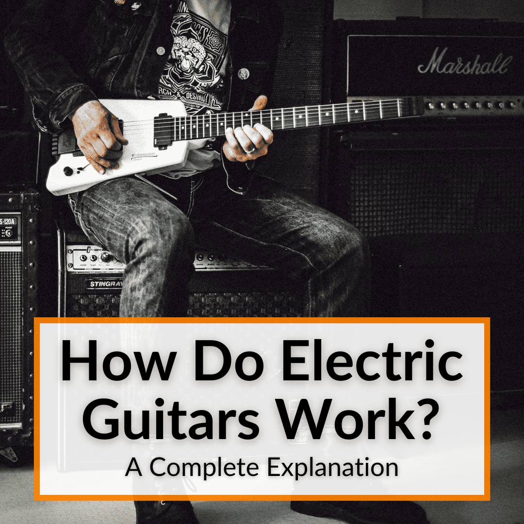 How Do Electric Guitars Work