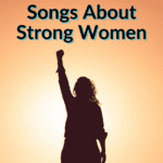 Songs About Strong Women