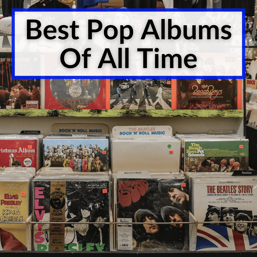 Best Pop Albums Of All Time