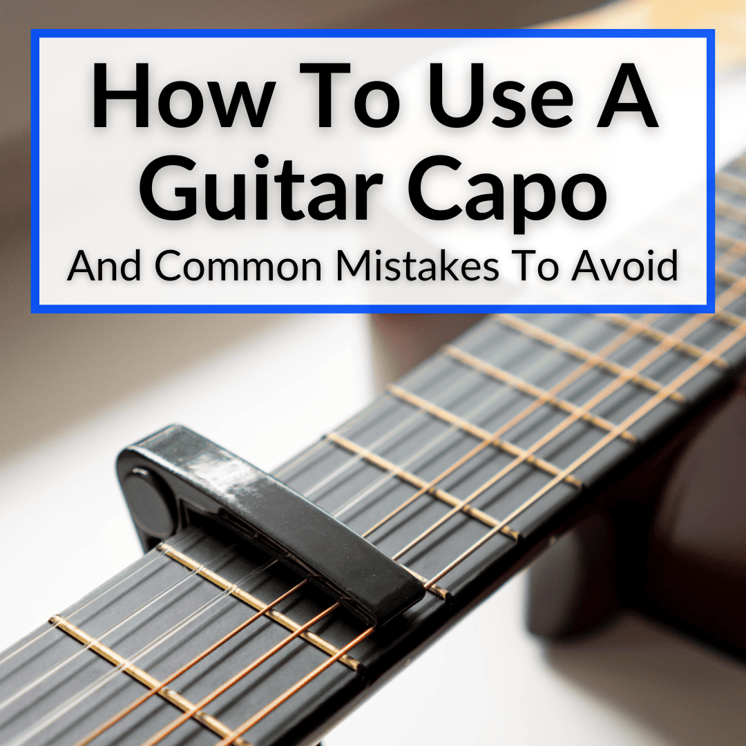 How To Use A Guitar Capo